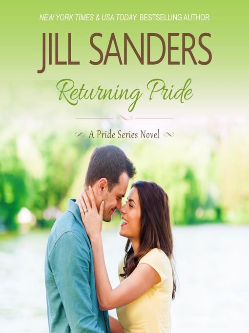 Title details for Returning Pride by Jill Sanders - Available